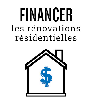 Financer les rénovations résidentielles